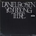 thumbnail image 1 of ROSSEN, DANIEL YOU BELONG THERE (GOLD COLOR VINYL) (LP/Vinyl), 1 of 1