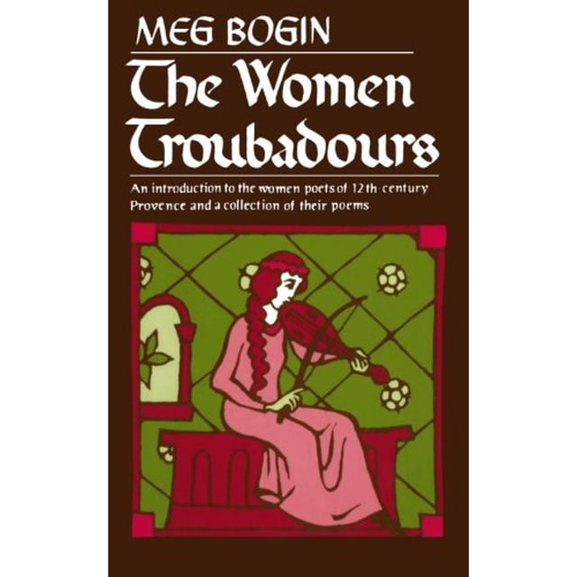 The Women Troubadours (Norton Paperback)
