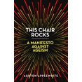 thumbnail image 1 of Cette Chaise Berce, un Manifeste contre l'Âgisme, 1 of 2