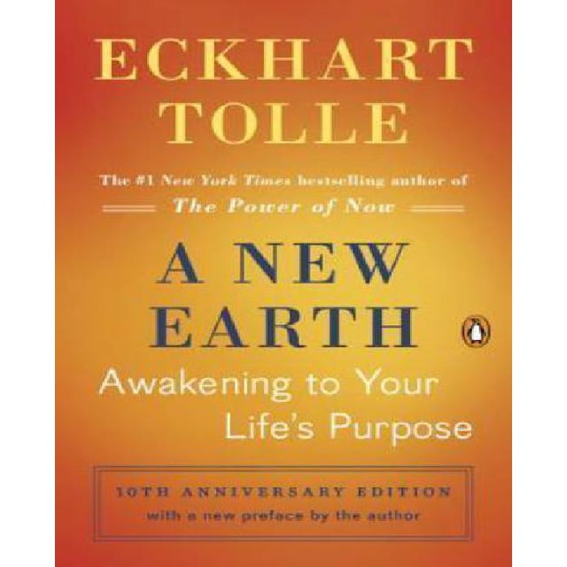 A New Earth: Awakening to Your Life's Purpose book cover by Eckhart Tolle, featuring a gradient orange background with the title in large blue and white text, the author's name in yellow at the top, and a 10th anniversary edition note with a new preface at the bottom, suitable for readers interested in spiritual growth and self-help.
