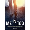 thumbnail image 1 of Men Too: Unspoken Truths About Male Sexual Abuse, 1 of 1