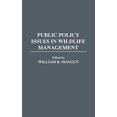 thumbnail image 1 of Public Policy Issues in Wildlife Management: (Contributions in Political Science), 1 of 1