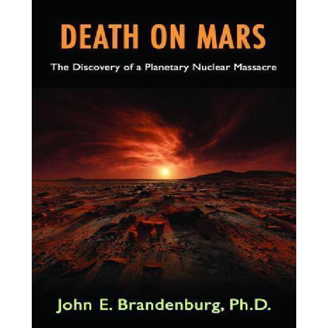 Death on Mars: la Découverte d'Un Massacre Nucléaire Planétaire