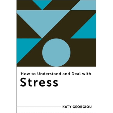 Comment Comprendre et Gérer le Stress: Tout Ce Que Vous Devez Savoir (Comment Comprendre et Gérer la Série)