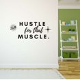 thumbnail image 2 of Hustle For That Muscle Weightlifting Exercise Gym Quote Vinyl Decal Wall Art Sticker Designs Vinyl Stickers For Home House Walls Rooms Windows Bedroom Decoration Size (26x26 inch), 2 of 3