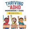 thumbnail image 2 of Thriving with ADHD Workbook pour Enfants: 60 Activités Amusantes pour Aider les Enfants à Auto-Réguler, Se Concentrer et Réussir, 2 of 4