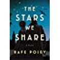 thumbnail image 1 of The Stars We Share: A Novel, 1 of 1