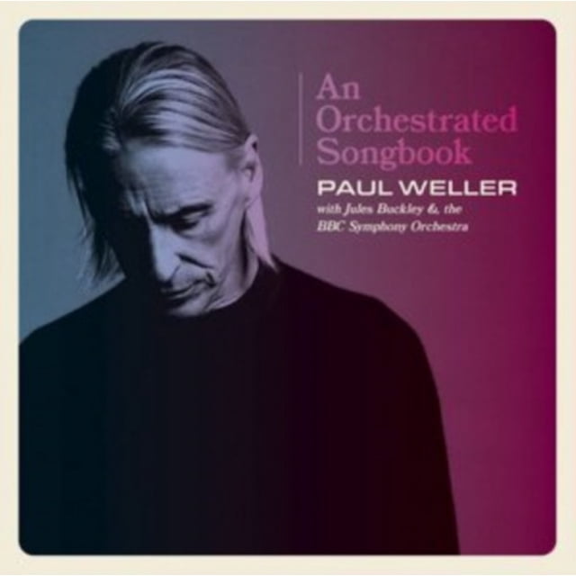 An Orchestrated Songbook With Jules Buckley & The Bbc Symphony Orchestra