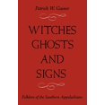 thumbnail image 1 of Sorcières, Fantômes et Signes: Folklore des Appalaches du Sud, 1 of 1