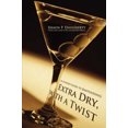 thumbnail image 2 of Extra Dry, with a Twist: An Insider's Guide to Bartending, 2 of 2