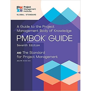 A guide to the Project Management Body of Knowledge (PMBOK guide) and the Standard for project management