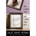 thumbnail image 1 of She Loves You, She Loves You Not... By Peters, Julie Anne, 1 of 2