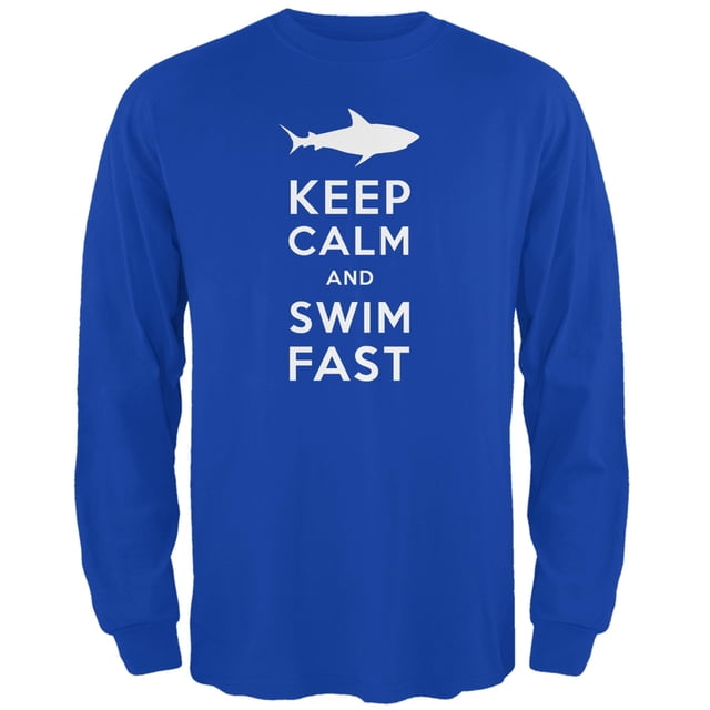 Shark Keep Calm and Swim Fast Royal Adult Long Sleeve T-Shirt