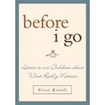 thumbnail image 1 of Before I Go: Lettres à Nos Enfants sur Ce Qui Compte Vraiment, 1 of 2