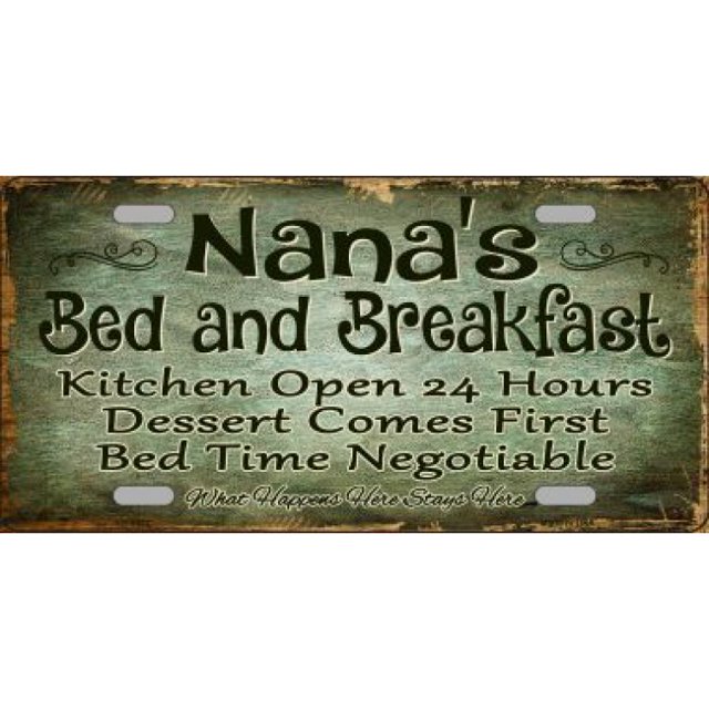 Nana's Bed And Breakfast Metal License Plate