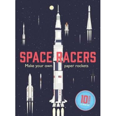 Space Racers: Make Your Own Paper Rockets