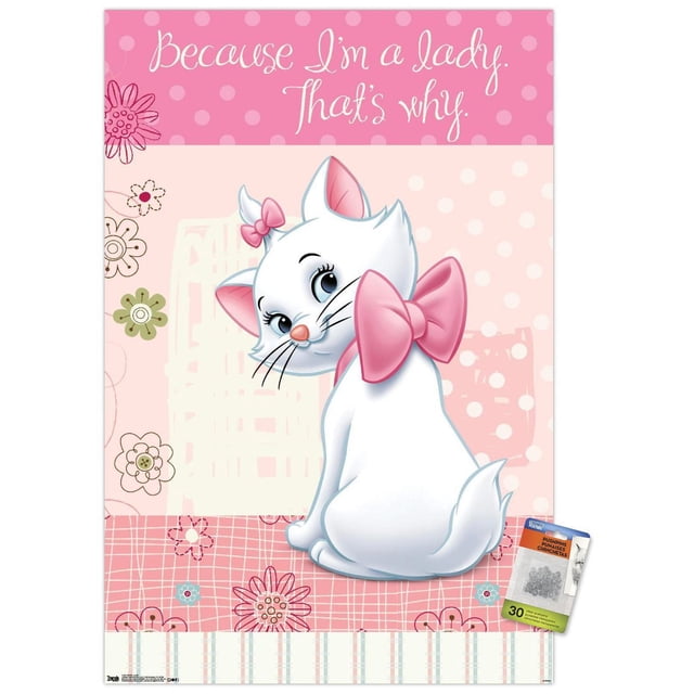 Disney les Aristochats - Marie - Je Suis une Dame Affiche Murale, 14,725 Pouces x 22,375 Pouces, Mettant en Vedette Marie, une Chatte Blanche aux Oreilles Roses et à Deux Nœuds Roses, Assise et Regardant derrière Son Épaule contre un Pois Roses et un Fond floral avec la phrase « Because I'm A Lady. That's why. » Imprimée sur Papier Lustré avec Supports Adhésifs pour une Suspension Facile, Convient pour Décorer des Chambres Ou des Chambres d'Enfants.