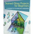 thumbnail image 1 of Stained Glass Projects for Beginners: 31 Projects to Make in a Weekend (IMM Lifestyle) Beginner-Friendly Tutorials and Step-by-Step Instructions for Frames, Lightcatchers, Leaded Window Panels, and Mo, 1 of 2