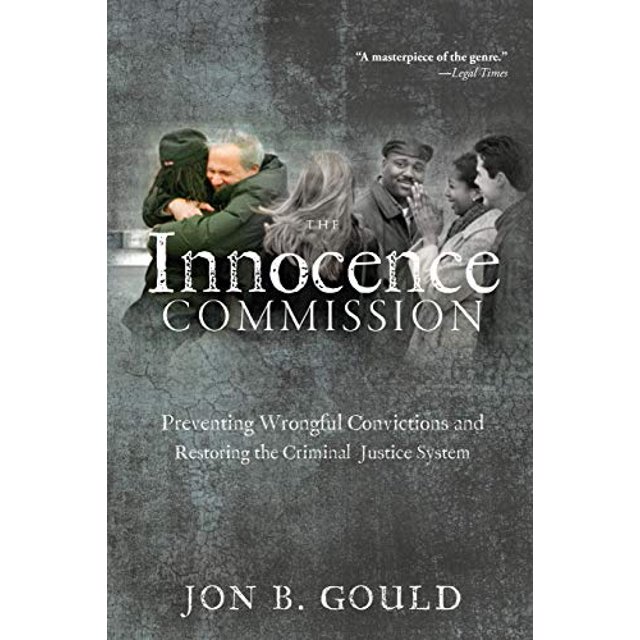 La Commission d'Innocence: Prévenir les Condamnations Erronées et Restaurer le Système de Justice Pénale