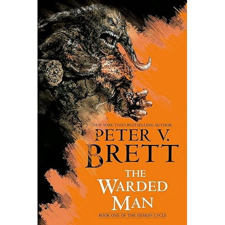The Warded Man: Book One of The Demon Cycle