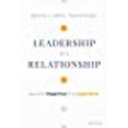 thumbnail image 1 of Le Leadership Est une Relation: Comment Faire Passer les Gens en Premier dans le Monde Numérique, 1 of 1