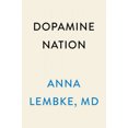 thumbnail image 3 of Dopamine Nation HARDCOVER 2021 by Dr. Anna Lembke, 3 of 3