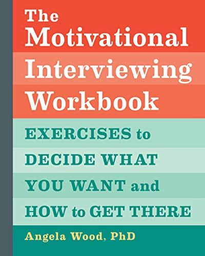 Le Cahier de Motivationnel: Exercices pour Décider de Ce Que Vous Voulez et Comment Y Arriver