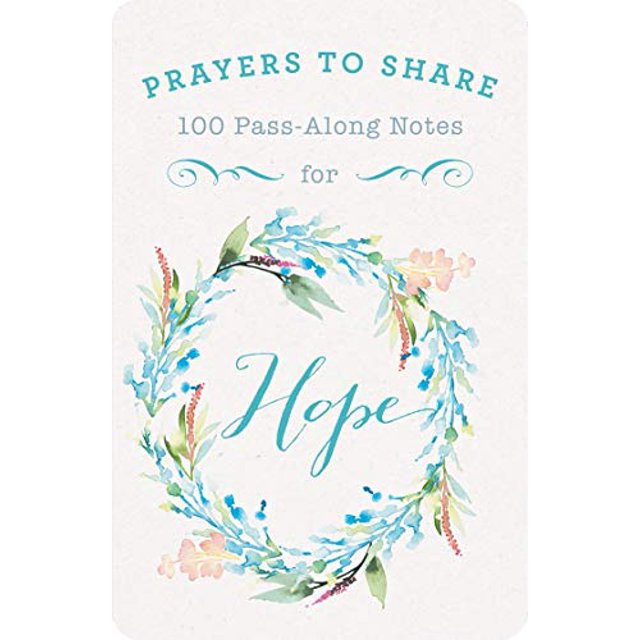 Prayers to Share: 100 Pass Along Notes for Hope