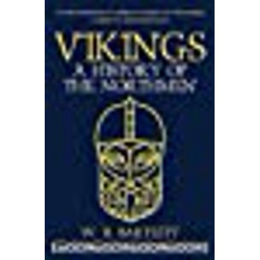 Vikings: A History of the Northmen
