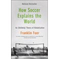 thumbnail image 2 of Comment le Football Explique le Monde: une Théorie Improbable de la Mondialisation, 2 of 2