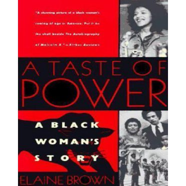Un Goût de Pouvoir: l'Histoire d'Une Femme Noire