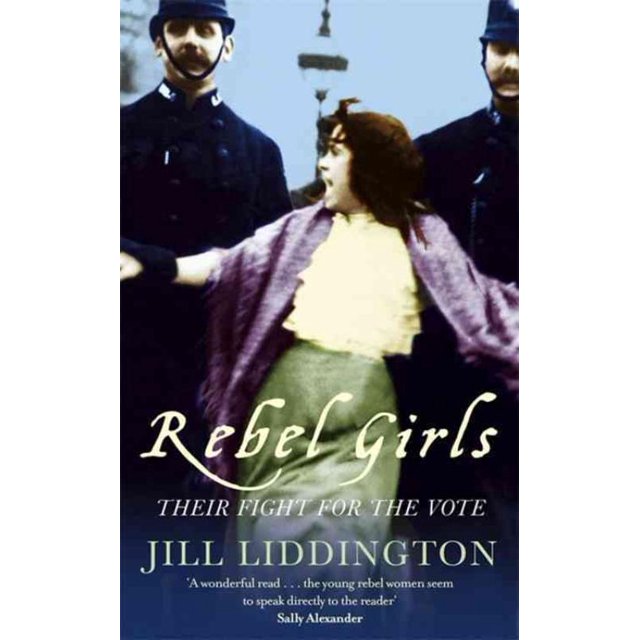 Rebel Girls, Jill Liddington Paperback