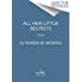 thumbnail image 1 of All Her Little Secrets: A Novel, 1 of 3