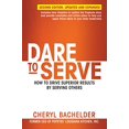 thumbnail image 1 of Oser Servir, Comment Obtenir des Résultats Supérieurs en Servant les Autres, 1 of 4