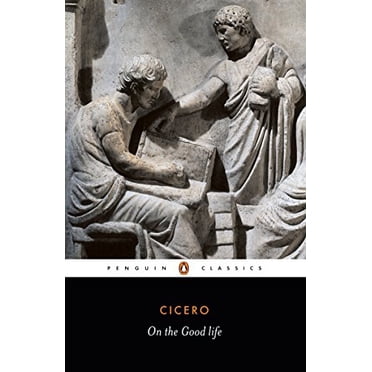 On the Good Life (Penguin Classics)