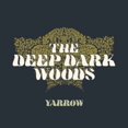 thumbnail image 1 of The Deep Dark Woods - Yarrow (vinyl), 1 of 2
