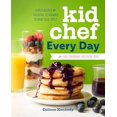 thumbnail image 2 of Kid Chef Every Day: The Easy Cookbook for Foodie Kids (Kid Chef), 2 of 3