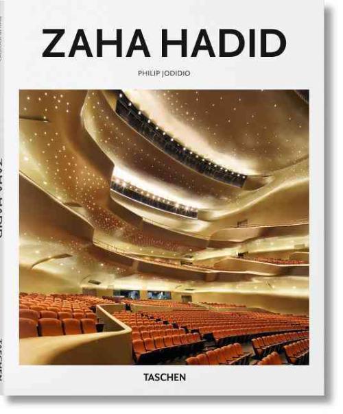 Zaha Hadid 1950-2016, Couverture Rigide Philip Jodidio