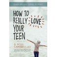thumbnail image 1 of How to Really Love Your Teen, 1 of 1