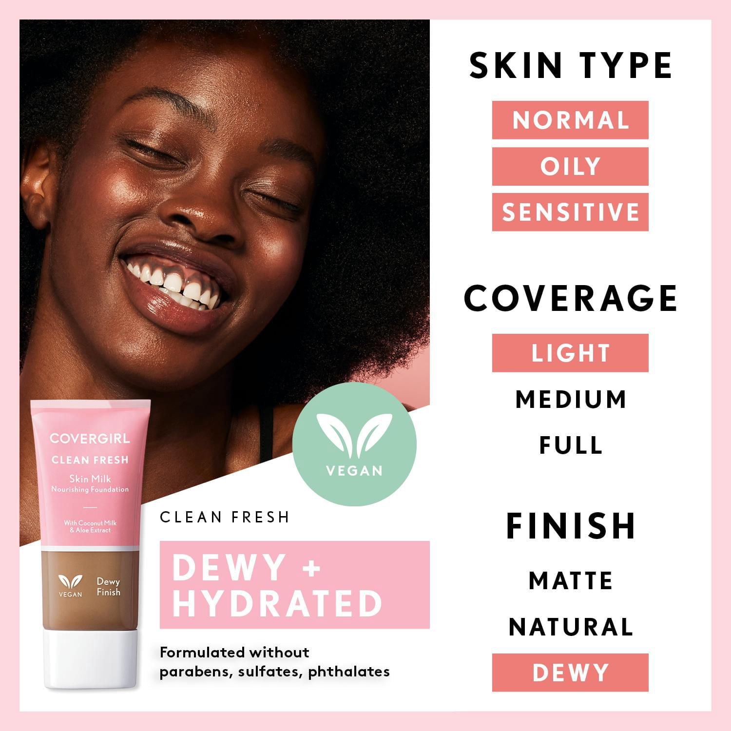 COVERGIRL - Fond de teint couvergance légère Clean Fresh, formulé sans parabènes, sulfates, huile minérale et talc. Enrichi en niacinamide, lait de coco et aloès, 100 % végétalien et sans cruauté enve