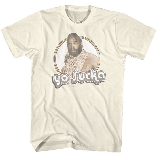 Mr. T Yo Sucka T-Shirt Naturel pour Adulte