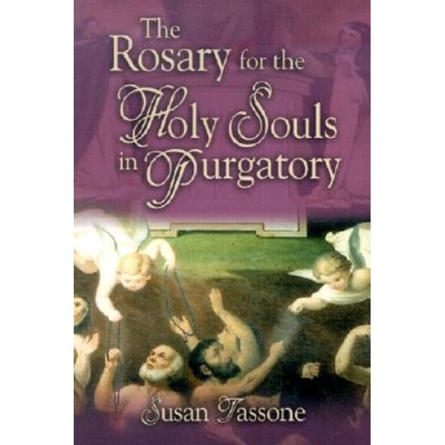 The Rosary for the Holy Souls in Purgatory