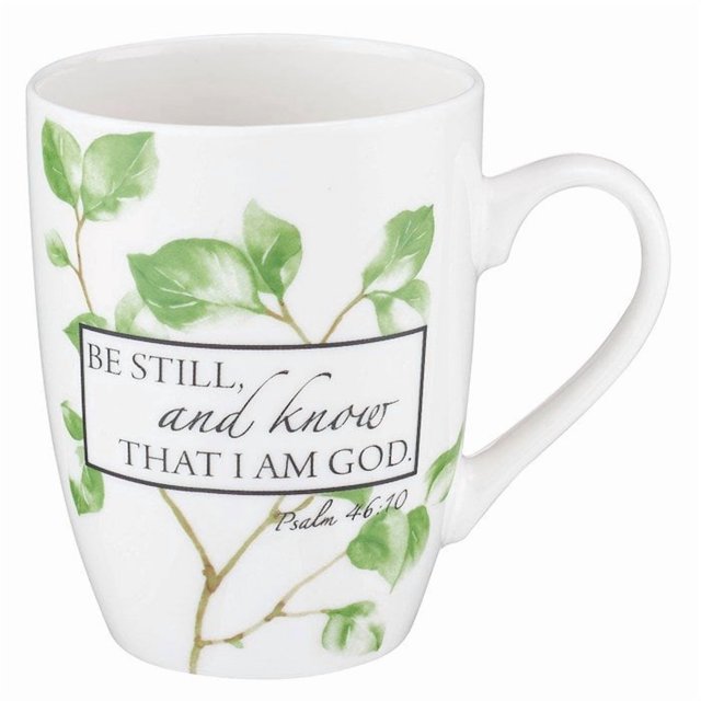 Mug Be Still Coffee - Psalm 46:10