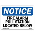 thumbnail image 1 of SignMission OS-NS-P-710-L-12543 Panneau d'Avis OSHA 7 x 10 Po - Station de Tirage d'Alarme Incendie Placée en Dessous, 1 of 1