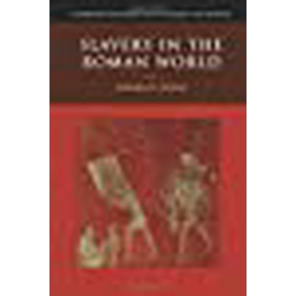 Slavery in the Roman World (Cambridge Introduction to Roman Civilization)