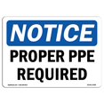 thumbnail image 2 of SignMission OS-NS-D-1014-L-17898 Notice Proper PPE Required OSHA Decal Sign, 2 of 4
