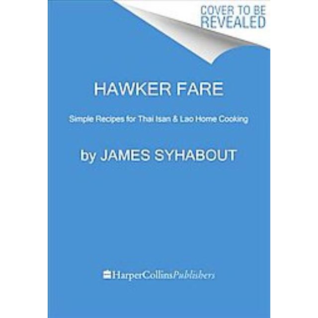 Hawker Fare, John Birdsall, James Syhabout Hardcover