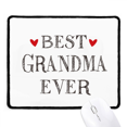 thumbnail image 1 of Best grandma ever Quote Relatives Mousepad Stitched Edge Mat Rubber Gang Pad, 1 of 2