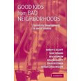 thumbnail image 3 of Good Kids from Bad Neighborhoods: Successful Development In Social Context, 3 of 3