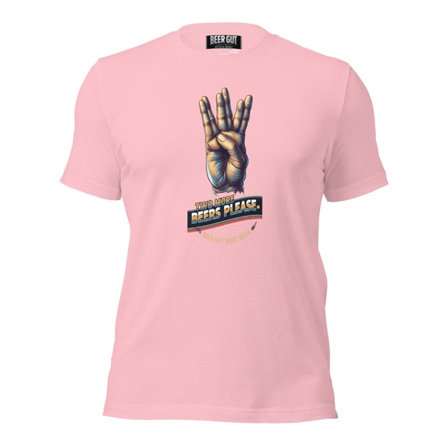 Two More Beers Please Unisex t-shirt